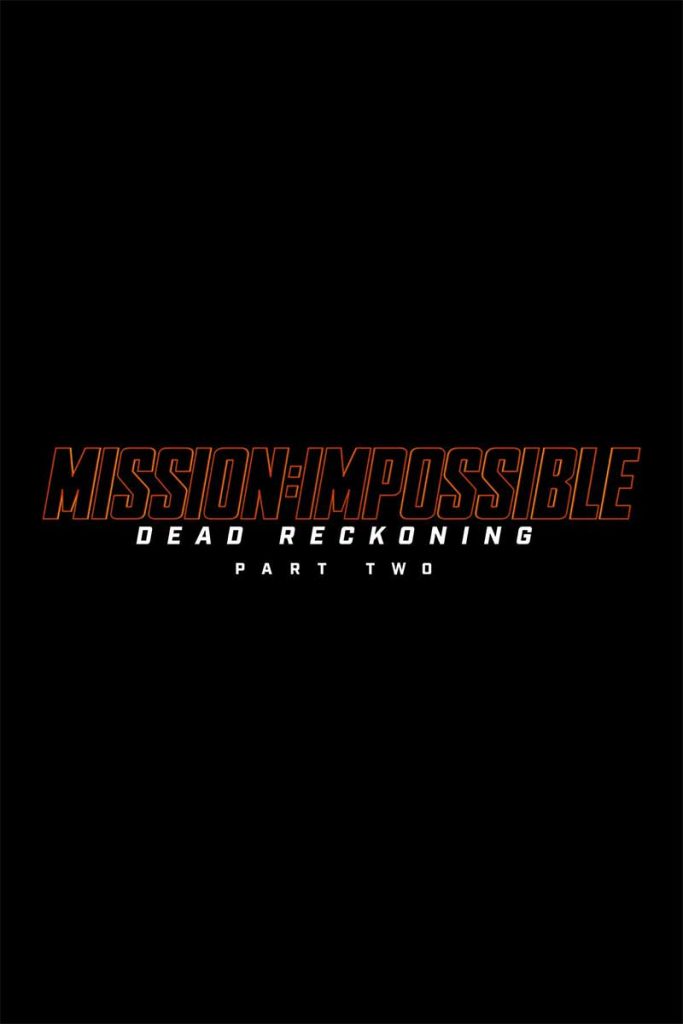 หนัง Mission Impossible 2024 ภาค 8
